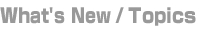 What's New/Topics